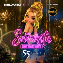 Senorita Sabato 3 Ottobre 2026 Discoteca 55 Milano