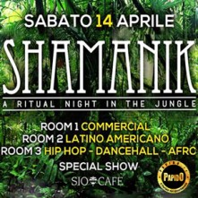 Sabato 14 Aprile 2018 Shamanik Sio Cafe Milano