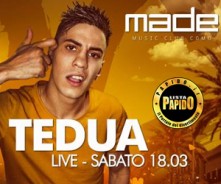 Tedua al Made Club Sabato 18 Marzo