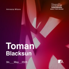 Dj Toman e Blacksun Sabato 9 Maggio 2026 Amnesia