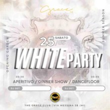 White Party Grace Milano Sabato 25 Maggio 2024