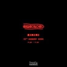 Circoloco Rimini Beach Arena e Rimini Beach Arena Giovedi 15 Agosto 2024