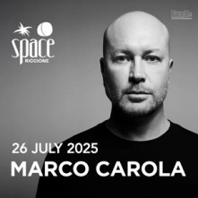 Sabato 26 Luglio 2025 Marco Carola Space Riccione
