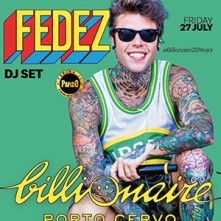 Fedez @ Billionaire Porto Cervo Venerdi 27 Luglio 2018