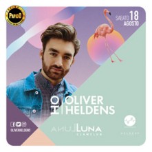 Oliver Heldens @ Luna San Teodoro Sabato 18 Agosto 2018