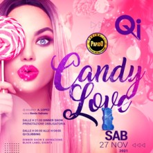 Sabato 27 Novembre 2021 Candy Love @ Qi Clubbing - ✆ 3332434799