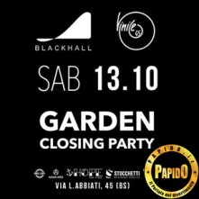 Garden Closing Party Vinile sabato 13 ottobre 2018