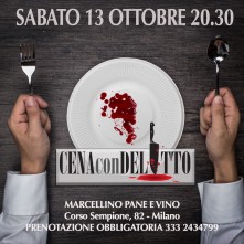 Cena con Delitto a Milano Sabato 13 Ottobre 2018 al Marcellino Pane e Vino