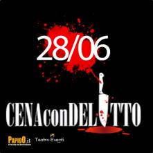 28 Giugno 2024 Cena con Delitto Milano