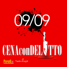 Sabato 9 Settembre 2023 Cena con Delitto Milano