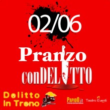 02 Giugno 2024 Pranzo con Delitto in Treno Milano