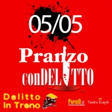 05 Maggio 2024 Pranzo con Delitto in Treno Milano