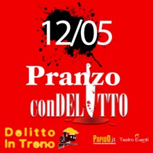 12 Maggio 2024 Pranzo con Delitto in Treno Milano