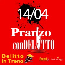 14 Aprile 2024 Pranzo con Delitto in Treno Milano