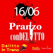 16 Giugno 2024 Pranzo con Delitto in Treno Milano