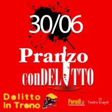 30 Giugno 2024 Pranzo con Delitto in Treno Milano