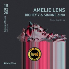 Sabato 15 Febbraio 2020 Amelie Lens Amnesia Milano