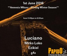Mercoledi 1 Giugno 2016 - Luciano Amnesia Milano