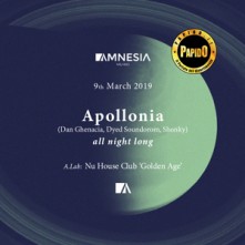 Sabato 9 Marzo 2019 Apollonia Amnesia Milano