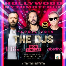 The Djs Bob Sinclar, Benny Benassi, Albertino @ Hollywood Milano Giovedi 4 Aprile 2019