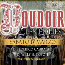 Sabato 17 Marzo 2018 Boudoir Sio Cafe Milano