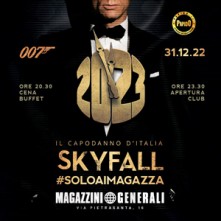 007 Skyfall Milano Capodanno Sabato 31 Dicembre 2022 Magazzini Generali