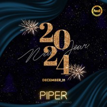 Capodanno Piper Milano Domenica 31 Dicembre 2023 Festa in Duomo