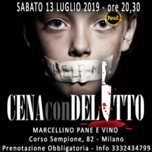 Sabato 13 Luglio 2019 Cena con Delitto Milano