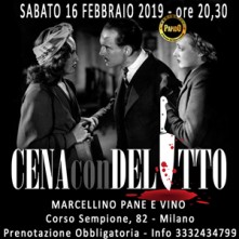 Sabato 16 Febbraio 2019 Cena con Delitto Milano