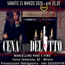 Sabato 21 Marzo 2020 Cena con Delitto Milano