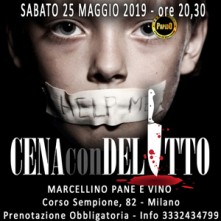 Sabato 25 Maggio 2019 Cena con Delitto Milano