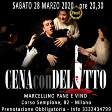 Sabato 28 Marzo 2020 Cena con Delitto Milano