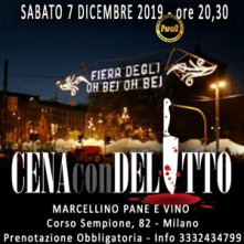 Sabato 7 Dicembre 2019 Cena con Delitto Milano