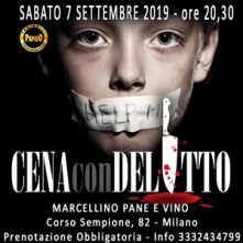 Sabato 7 Settembre 2019 Cena con Delitto Milano