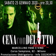 Sabato 25 Gennaio 2020 Cena con Delitto Milano
