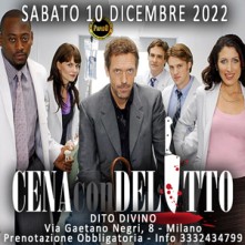 Sabato 10 Dicembre 2022 Cena con Delitto Milano