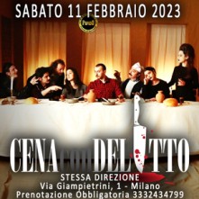 Sabato 11 Febbraio 2023 Cena con Delitto Milano