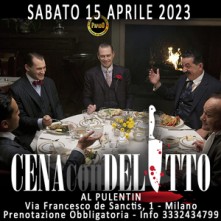 Sabato 15 Aprile 2023 Cena con Delitto Milano