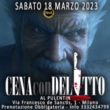 Sabato 18 Marzo 2023 Cena con Delitto Milano