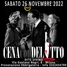 Sabato 26 Novembre 2022 Cena con Delitto Milano