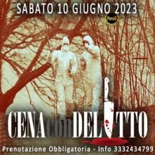 Sabato 10 Giugno 2023 Cena con Delitto Milano