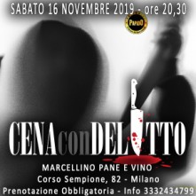 Sabato 16 Novembre 2019 Cena con Delitto Milano