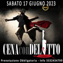 Sabato 17 Giugno 2023 Cena con Delitto Milano