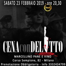 Sabato 23 Febbraio 2019 Cena con Delitto Milano