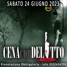 Sabato 24 Giugno 2023 Cena con Delitto Milano