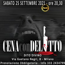 Sabato 25 Settembre 2021 Cena con Delitto Milano