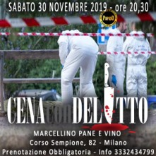 Sabato 30 Novembre 2019 Cena con Delitto Milano