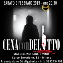 Sabato 9 Febbraio 2019 Cena con Delitto Milano