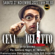 Sabato 27 Novembre 2021 Cena con Delitto Milano