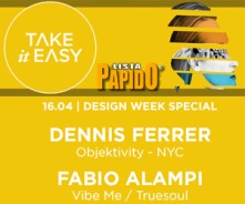 Sabato 16 Aprile 2016 - Dennis Ferrer Take it Easy Milano
